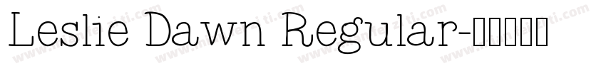 Leslie Dawn Regular字体转换
